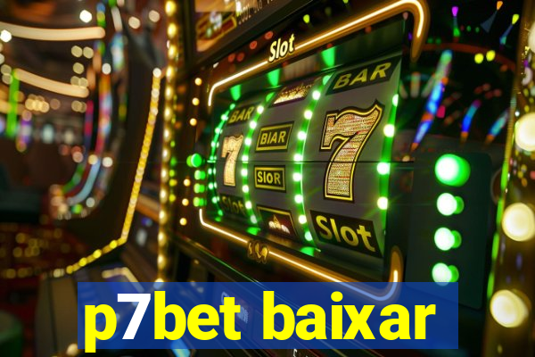 p7bet baixar